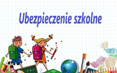UBEZPIECZENIE DZIECI W ROKU SZKOLNYM 2024/2025