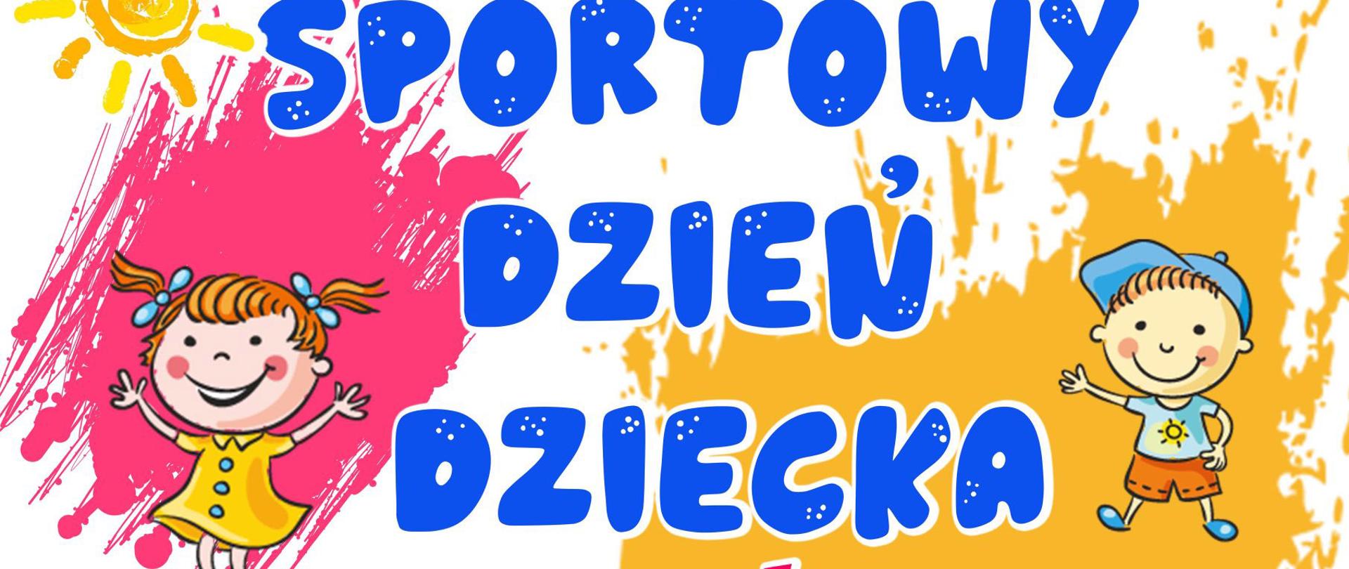 DZIEŃ DZIECKA -DZIEŃ SPORTU I ZDROWIA W NASZEJ SZKOLE