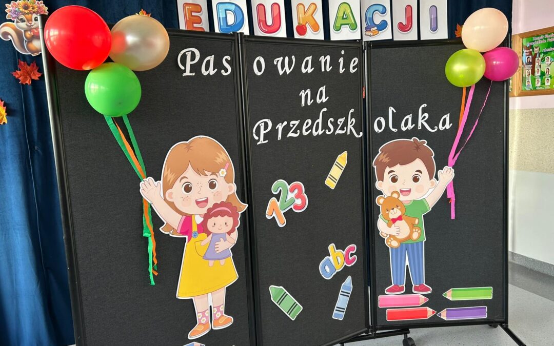 Pasowanie na PRZEDSZKOLAKA